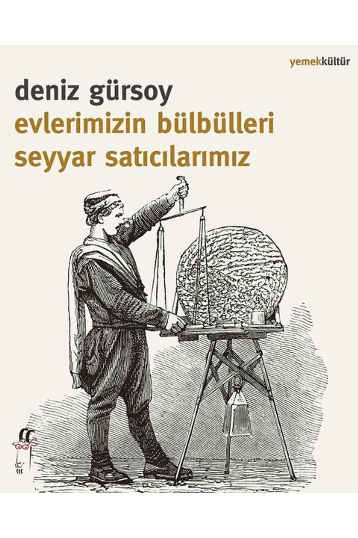 Oğlak Yayıncılık Evlerimizin Bülbülleri Seyyar Satıcılarımız