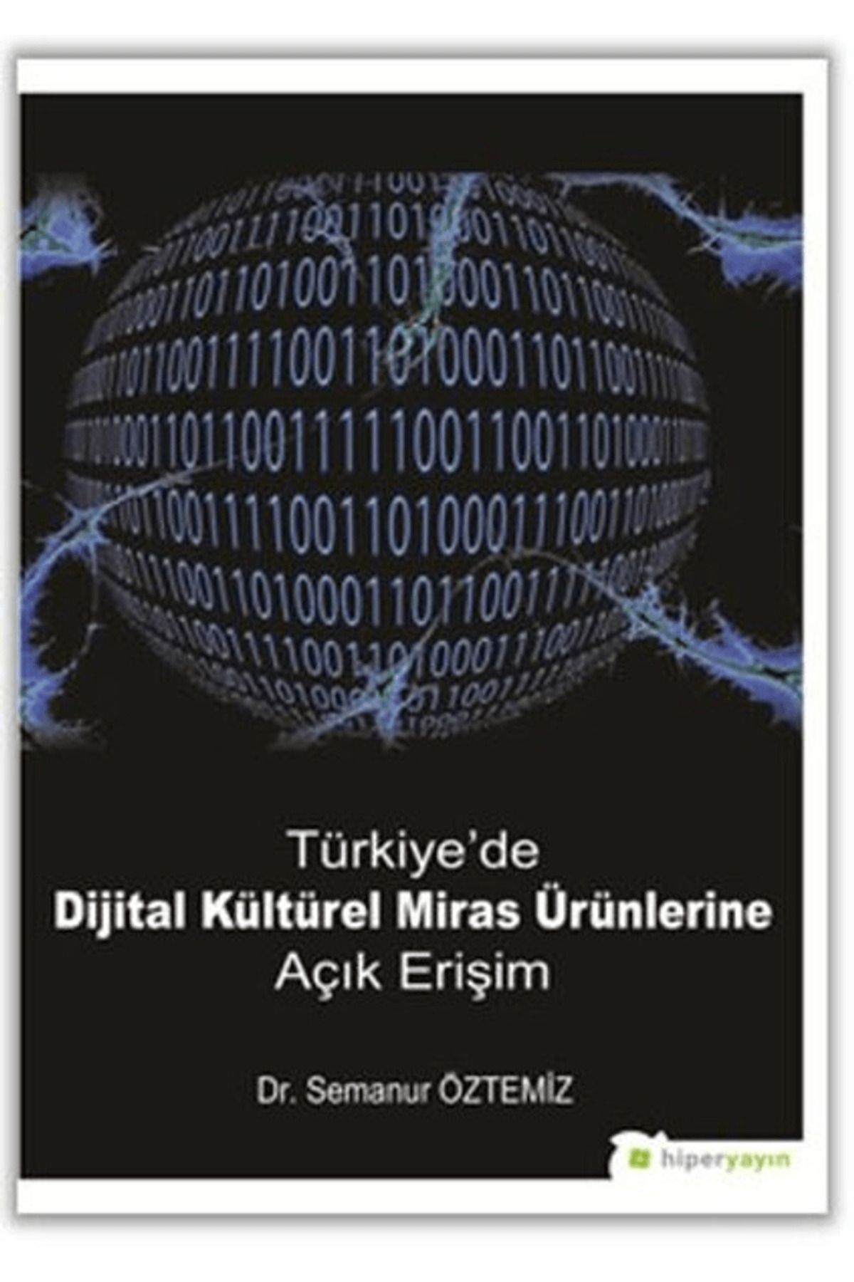Hiperlink Yayınları Türkiye'de Dijital Kültürel Miras Ürünlerine Açık Erişim