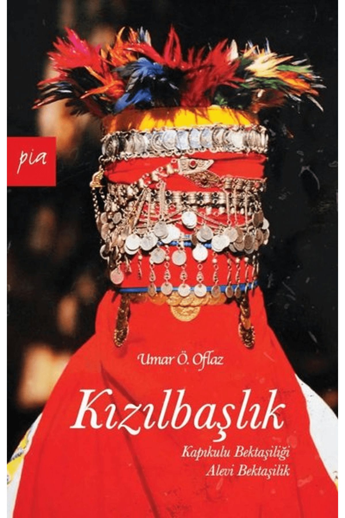 Pia Yayınları Kızılbaşlık