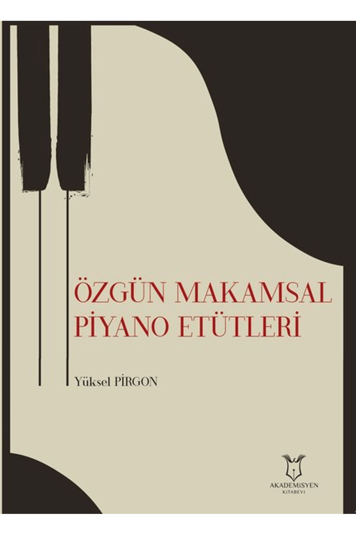 Akademisyen Kitabevi Özgün Makamsal Piyano Etütleri
