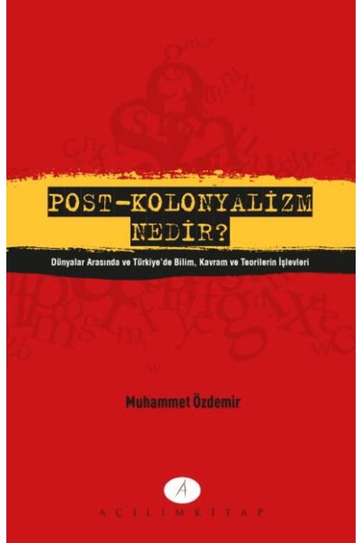 Açılım Kitap Post - Kolonyalizm Nedir?