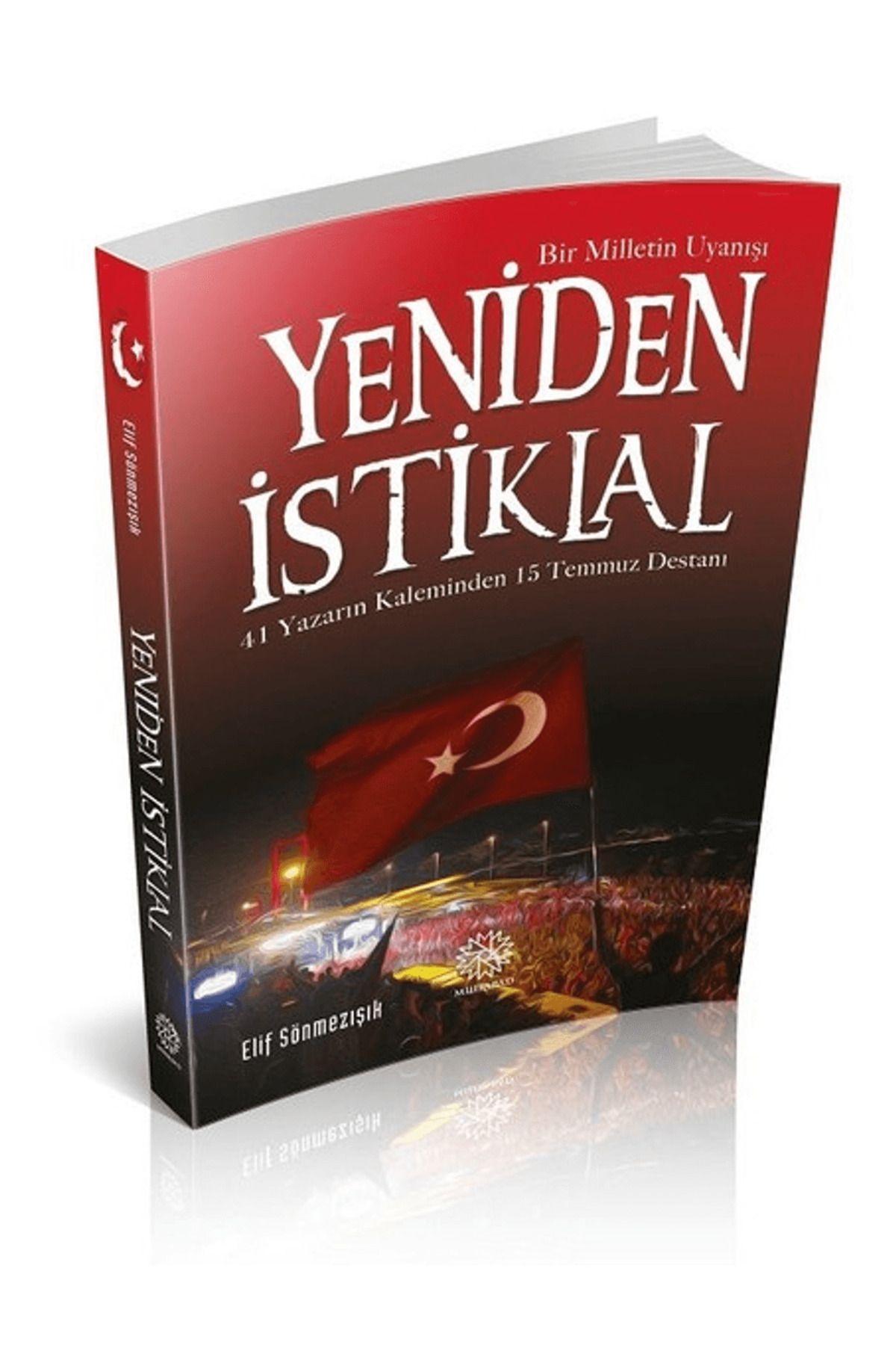 Mihrabad Yayınları Yeniden İstiklal - Bir Milletin Uyanışı