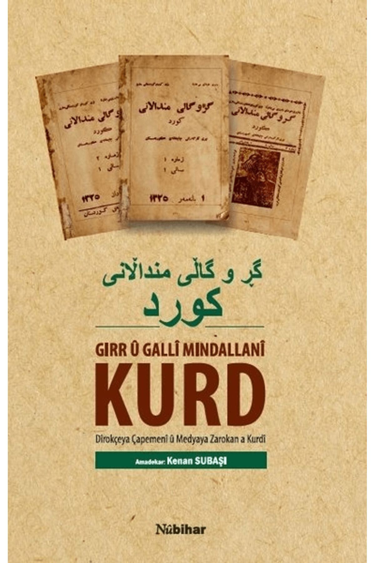 Nubihar Yayınları Gırr ü Galli Mindallani Kurd