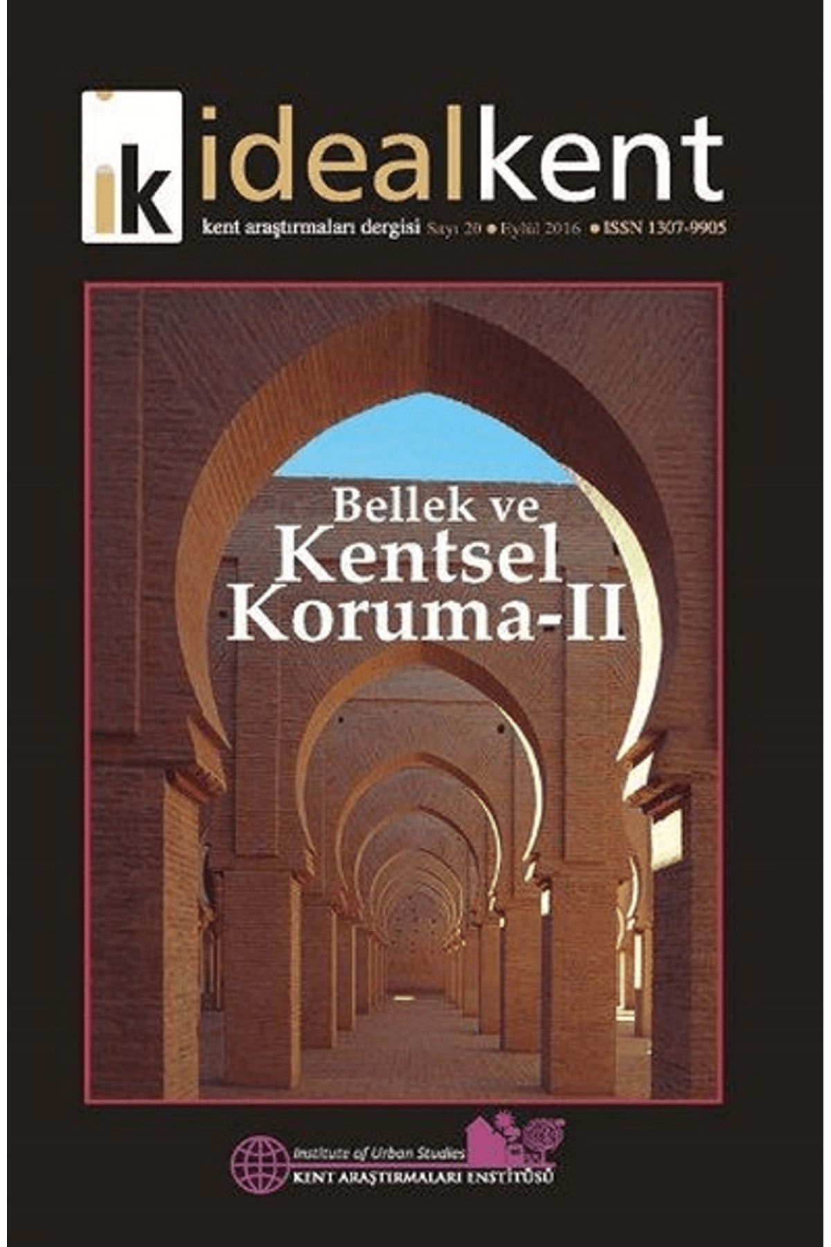 İdealkent Yayınları İdeal Kent - Kent Araştırmaları Dergisi Sayı: 20