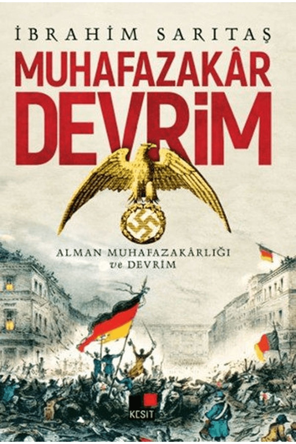 Kesit Yayınları Muhafazakar Devrim