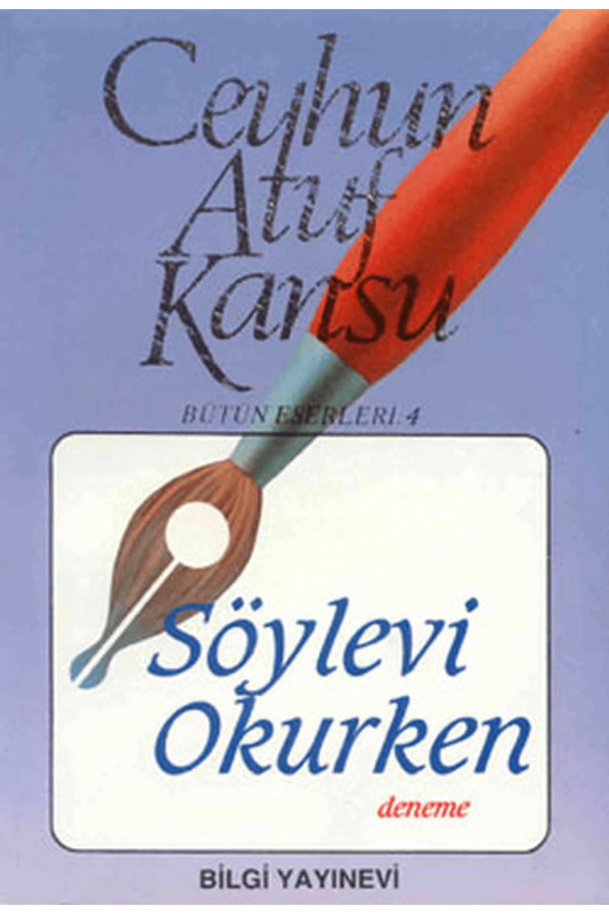 Bilgi Yayınevi Söylevi Okurken