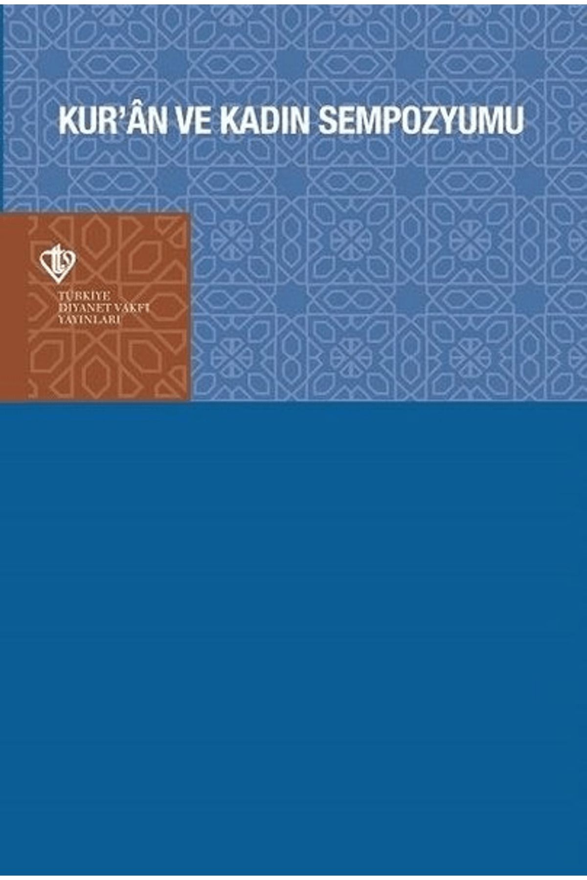 Türkiye Diyanet Vakfı Yayınları Kur'an ve Kadın Sempozyumu
