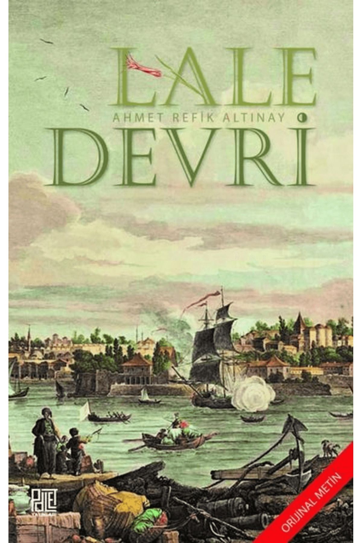 Palet Yayınları Lale Devri (Orijinal Metin)