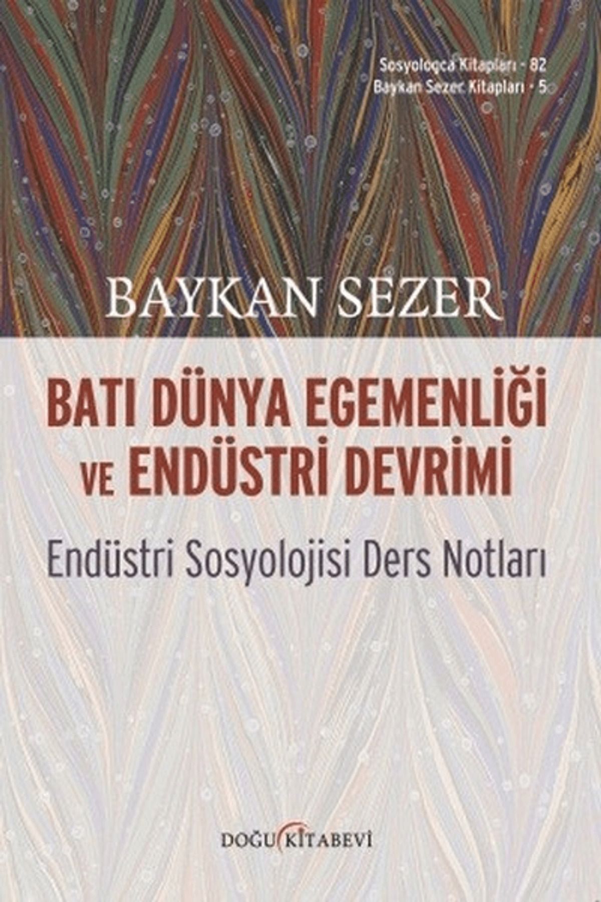 Doğu Kitabevi Batı Dünya Egemenliği ve Endüstri Devrimi