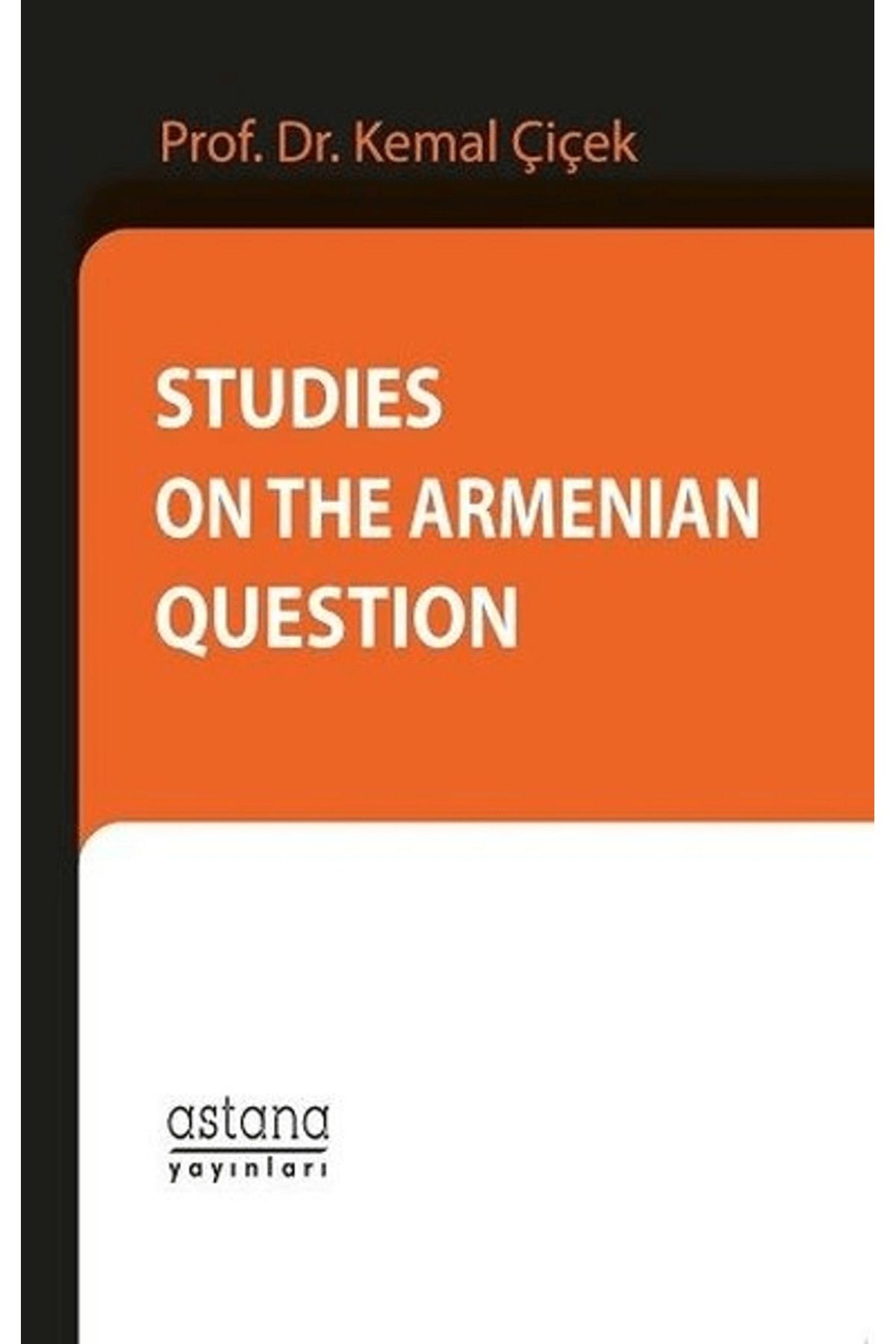 Astana Yayınları Studies On The Armenian Question