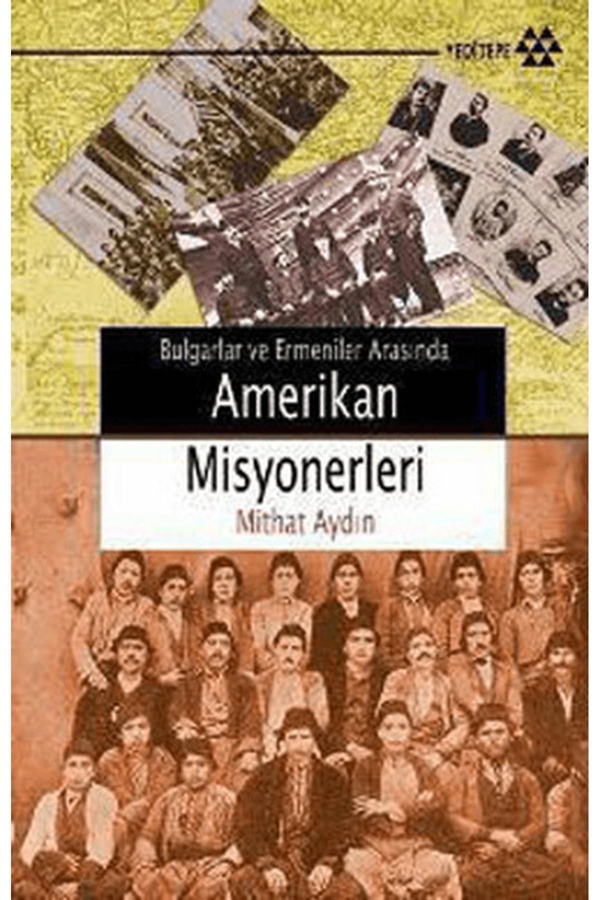 Yeditepe Yayınevi Amerikan Misyonerleri