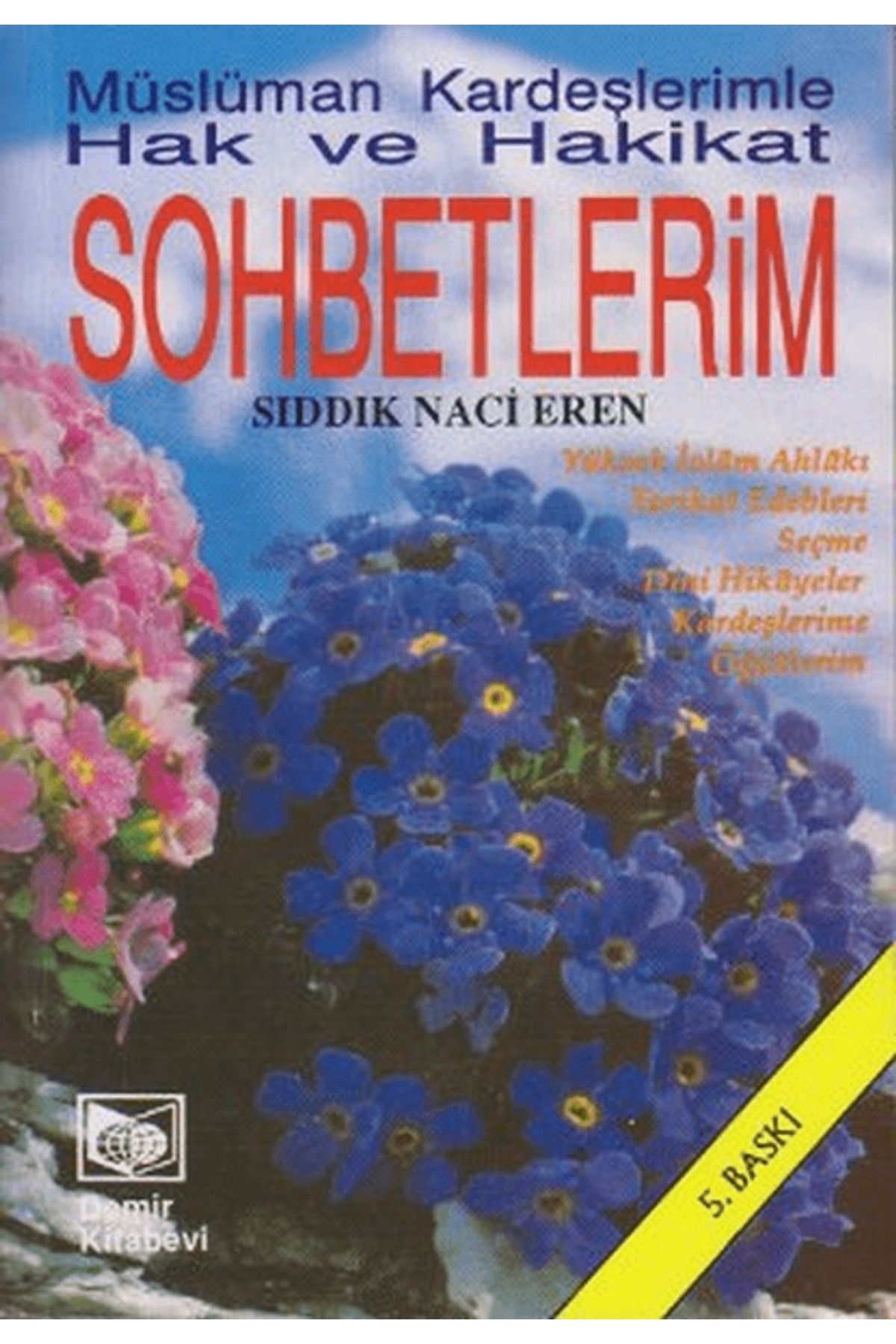 Demir Kitabevi Müslüman Kardeşlerimle Hak ve Hakikat Sohbetlerim