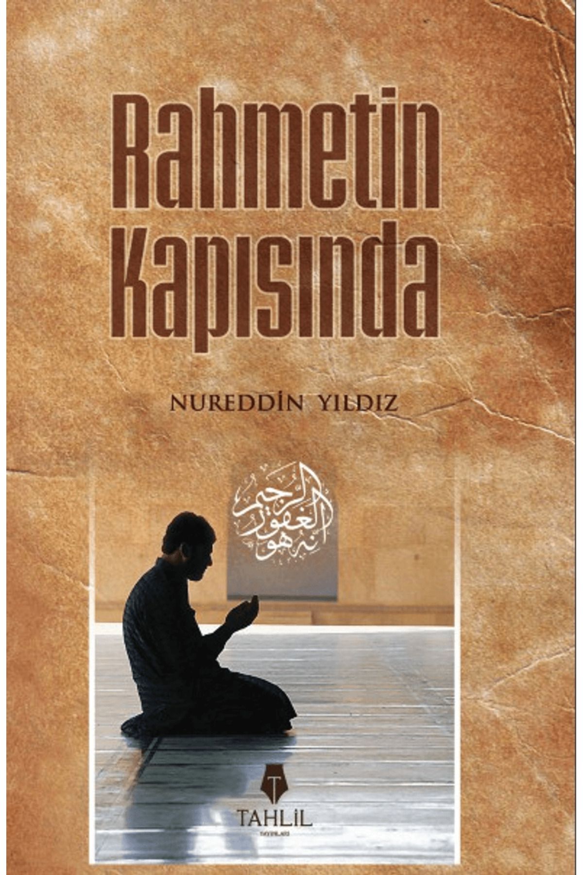 Tahlil Yayınları Rahmetin Kapısında