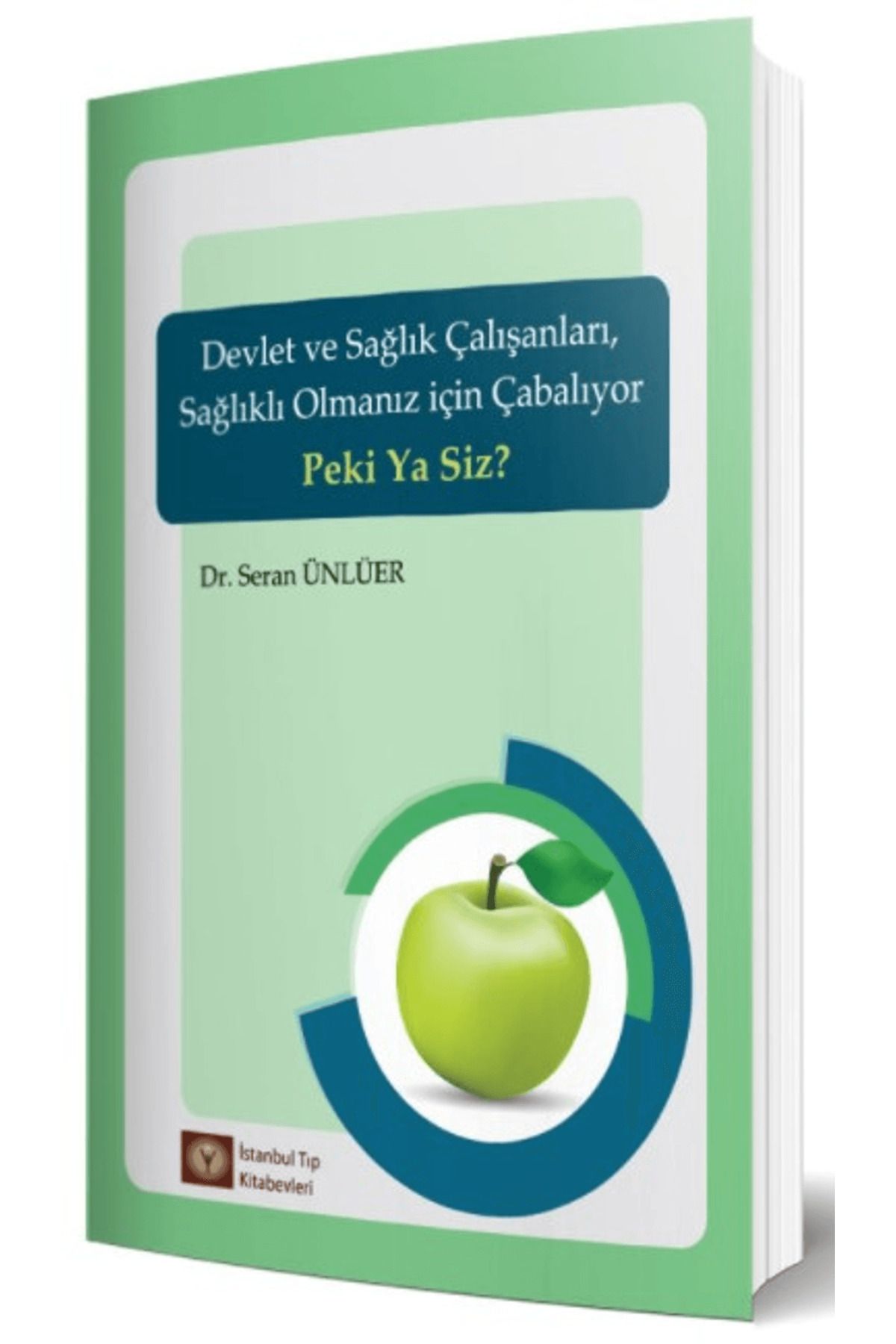 İstanbul Tıp Kitabevi Devlet ve Sağlık Çalışanları Sağlıklı Olmanız İçin Çabalıyor Peki Ya Siz?