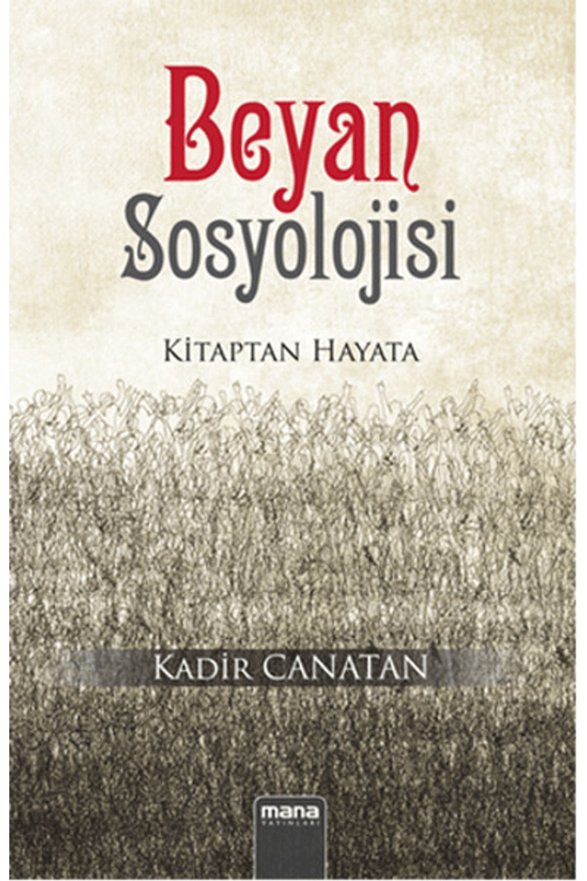 Mana Yayınları Beyan Sosyolojisi