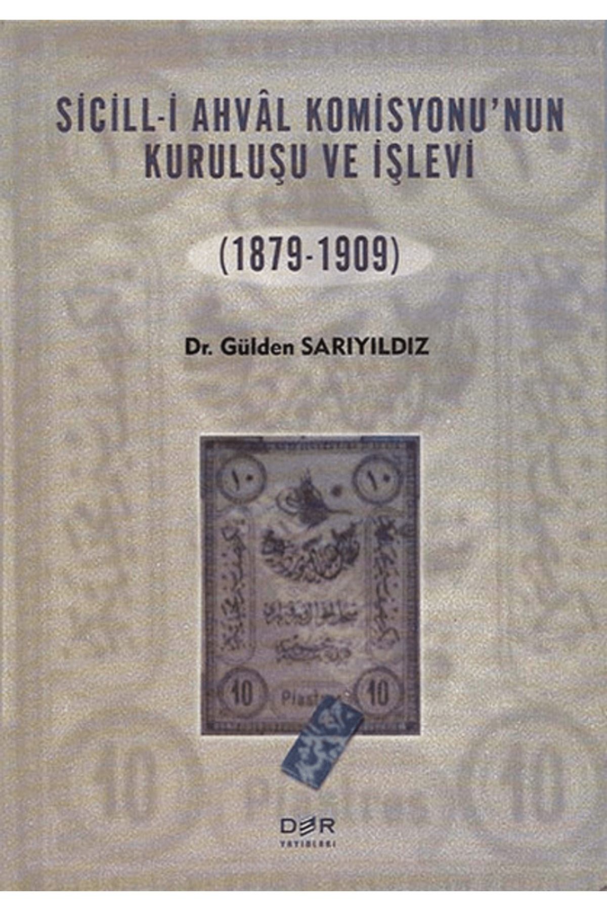 Der Yayınları Sicill-i Ahval Komisyonunun Kuruluşu ve İşlevi (1879-1909)