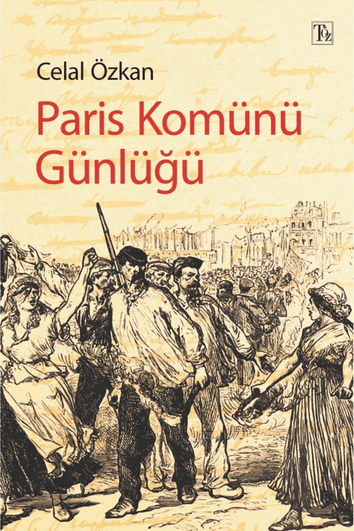 Töz Yayınları Paris Kömünü Günlüğü