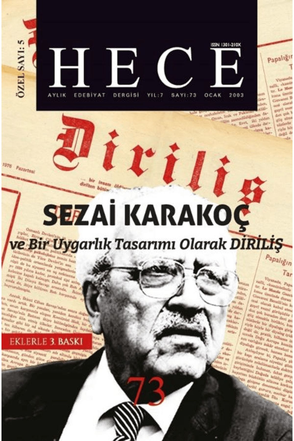 Hece Dergisi Hece Aylık Edebiyat Dergisi Diriliş Sezai Karakoç Özel Sayısı: 5 - 73 (Ciltsiz)