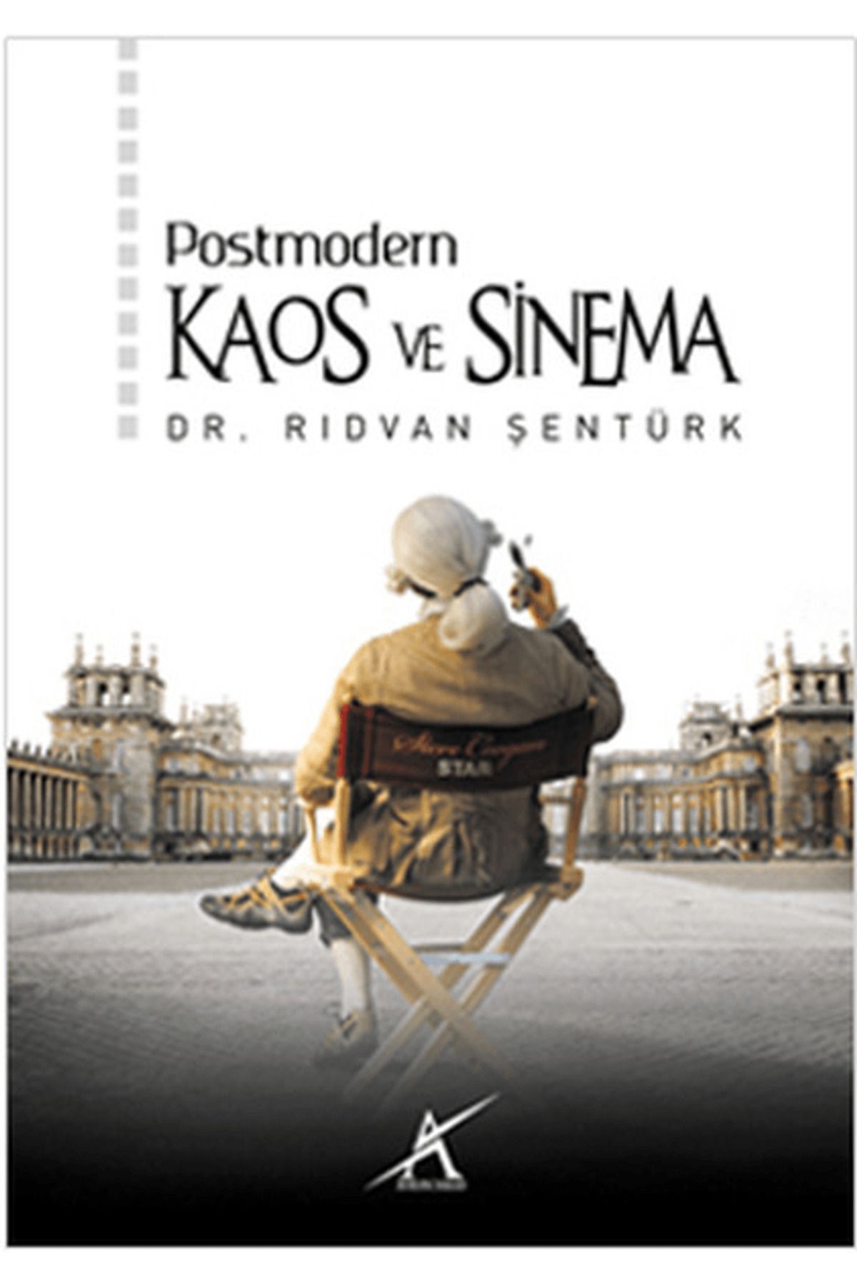 Avrupa Yakası Yayınları Postmodern Kaos ve Sinema