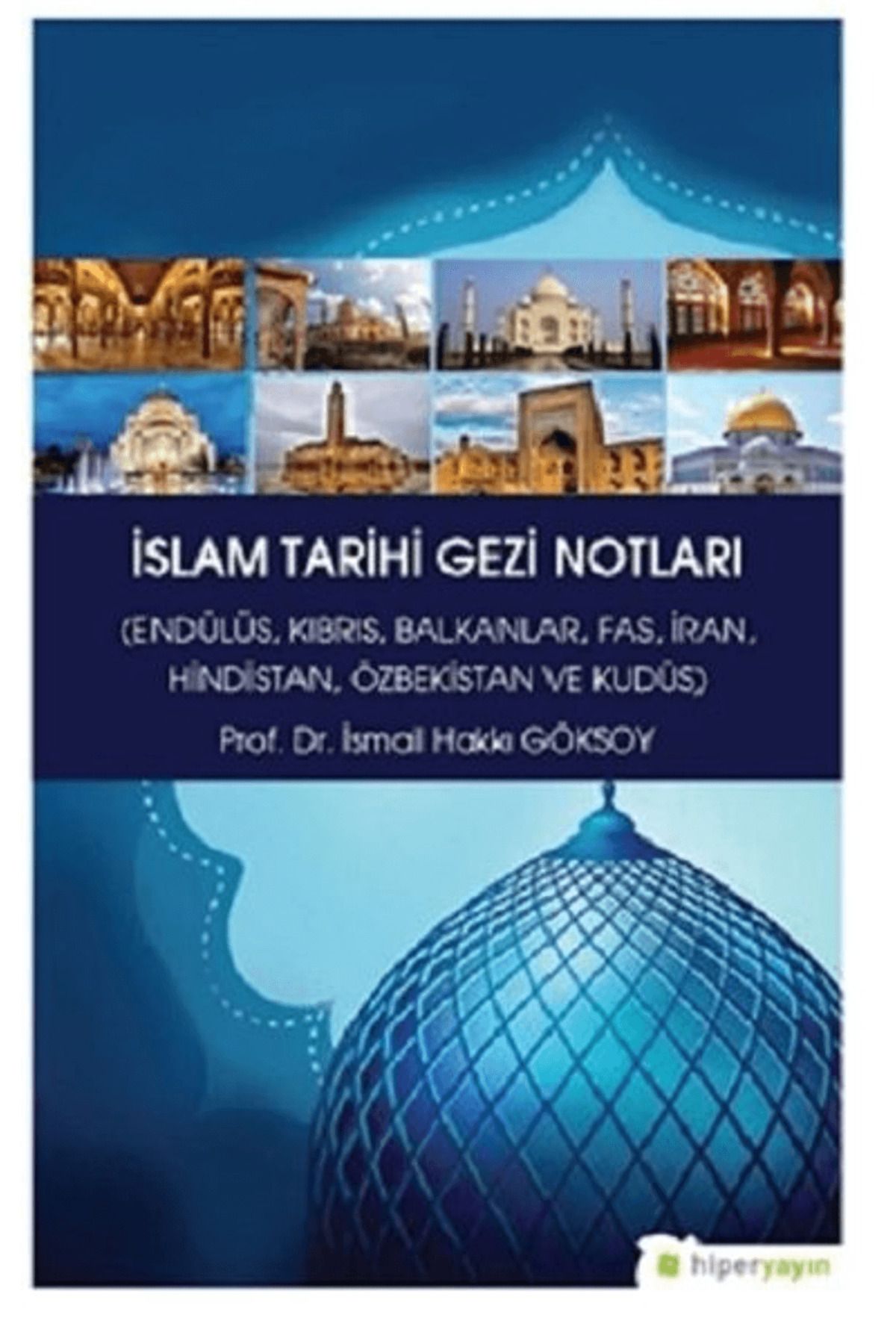 Hiperlink Yayınları İslam Tarihi Gezi Notları