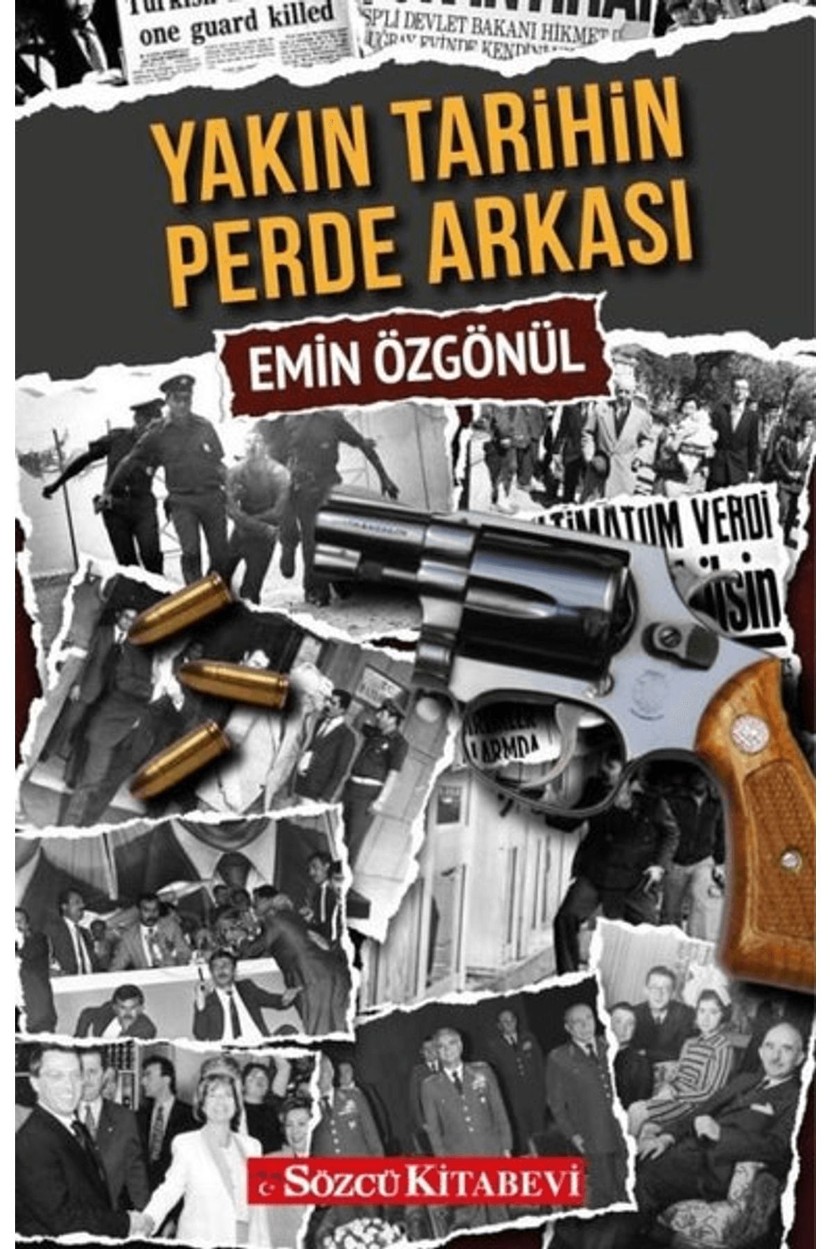 Sözcü Kitabevi Yakın Tarihin Perde Arkası