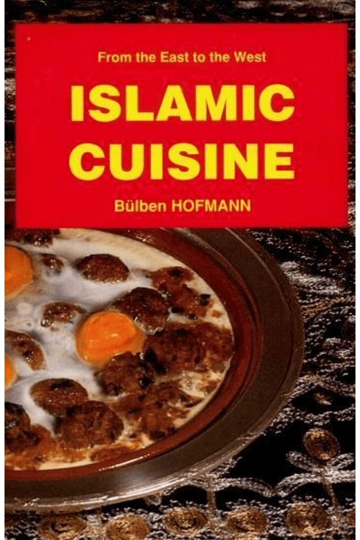 Çağrı Yayınları Islamic Cuisine (İngilizce)