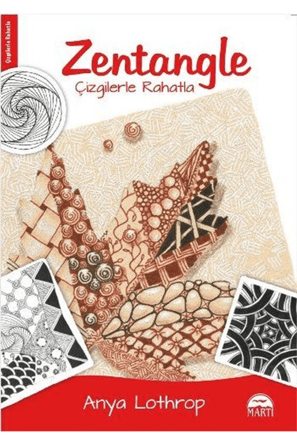 Martı Yayınları Zentangle - Çizgilerle Rahatla