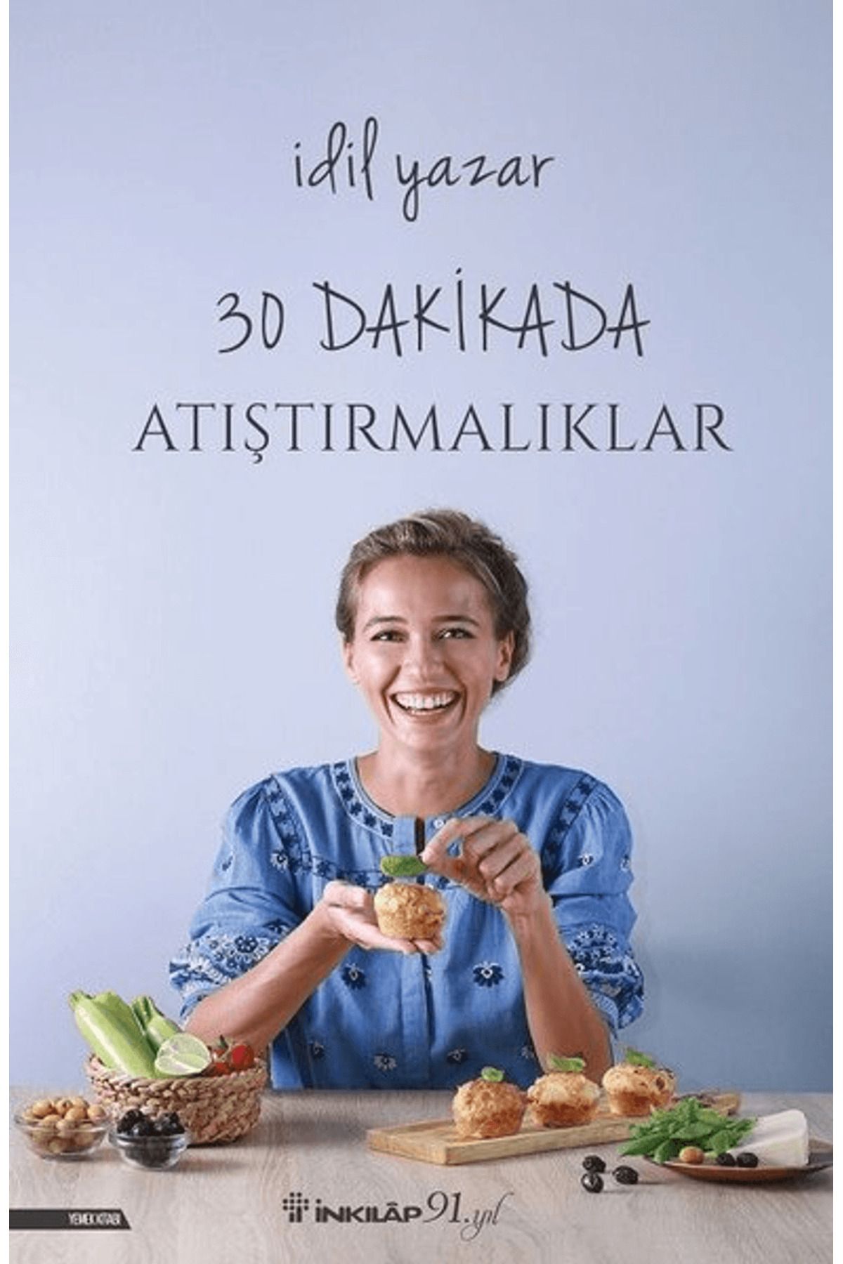 İnkılap Kitabevi 30 Dakikada Atıştırmalıklar