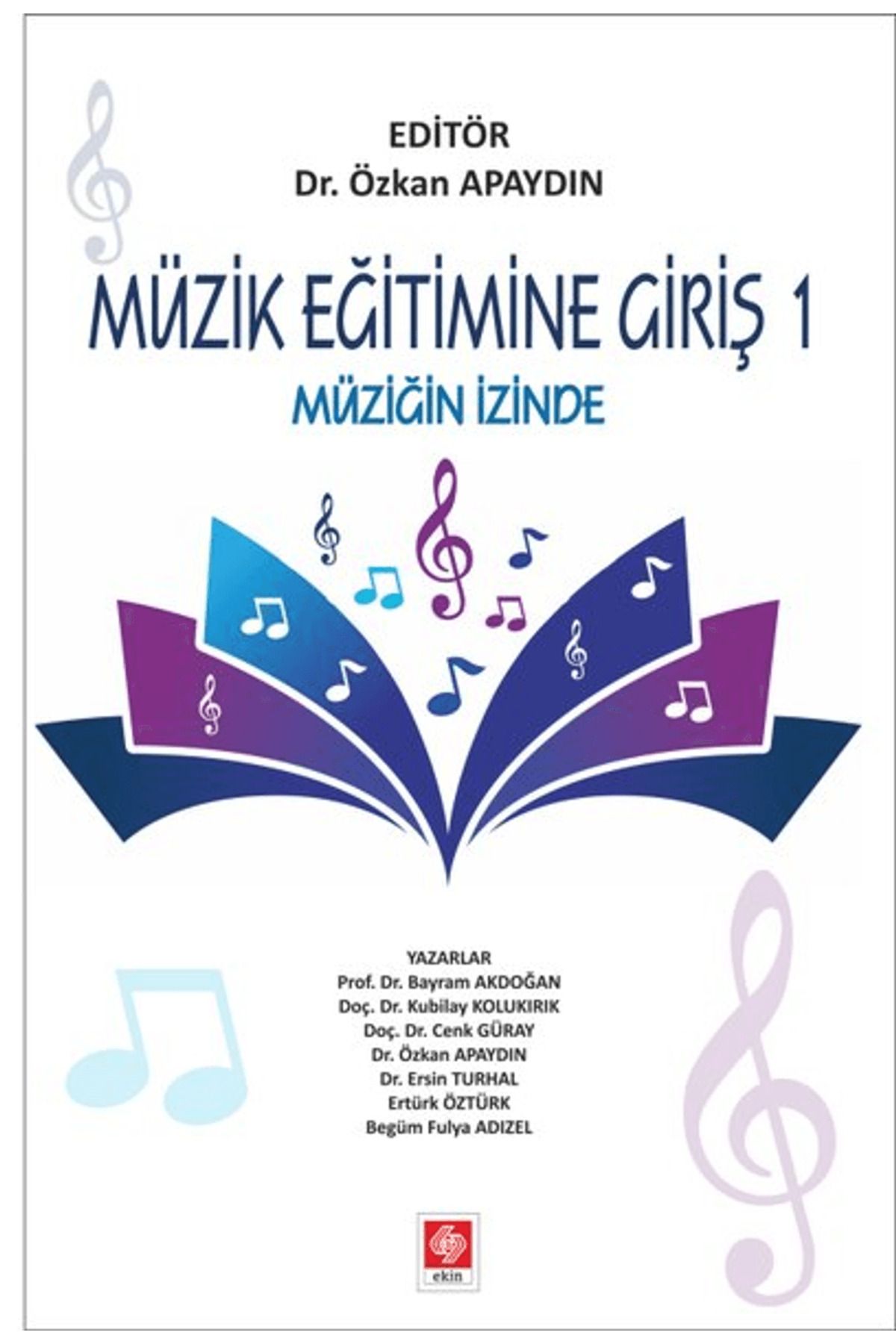 Ekin Basım Yayın Müzik Eğitimine Giriş 1