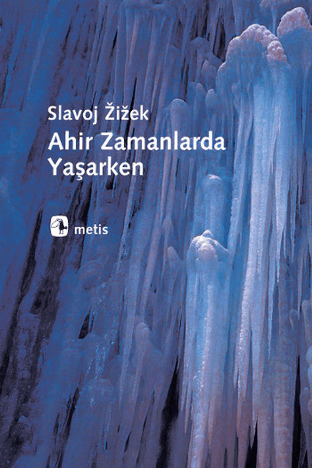Metis Yayınları Ahir Zamanlarda Yaşarken