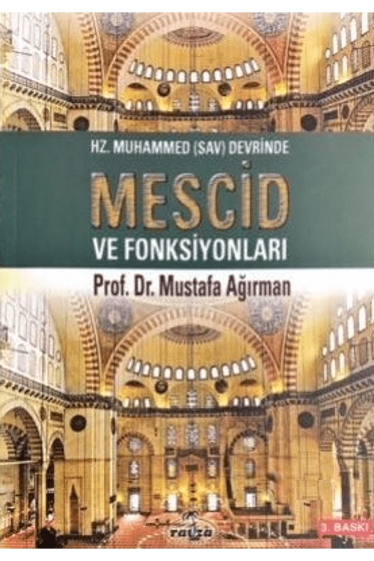 Ravza Yayınları Hz. Muhammed (Sav) Devrinde Mescid ve Fonksiyonları