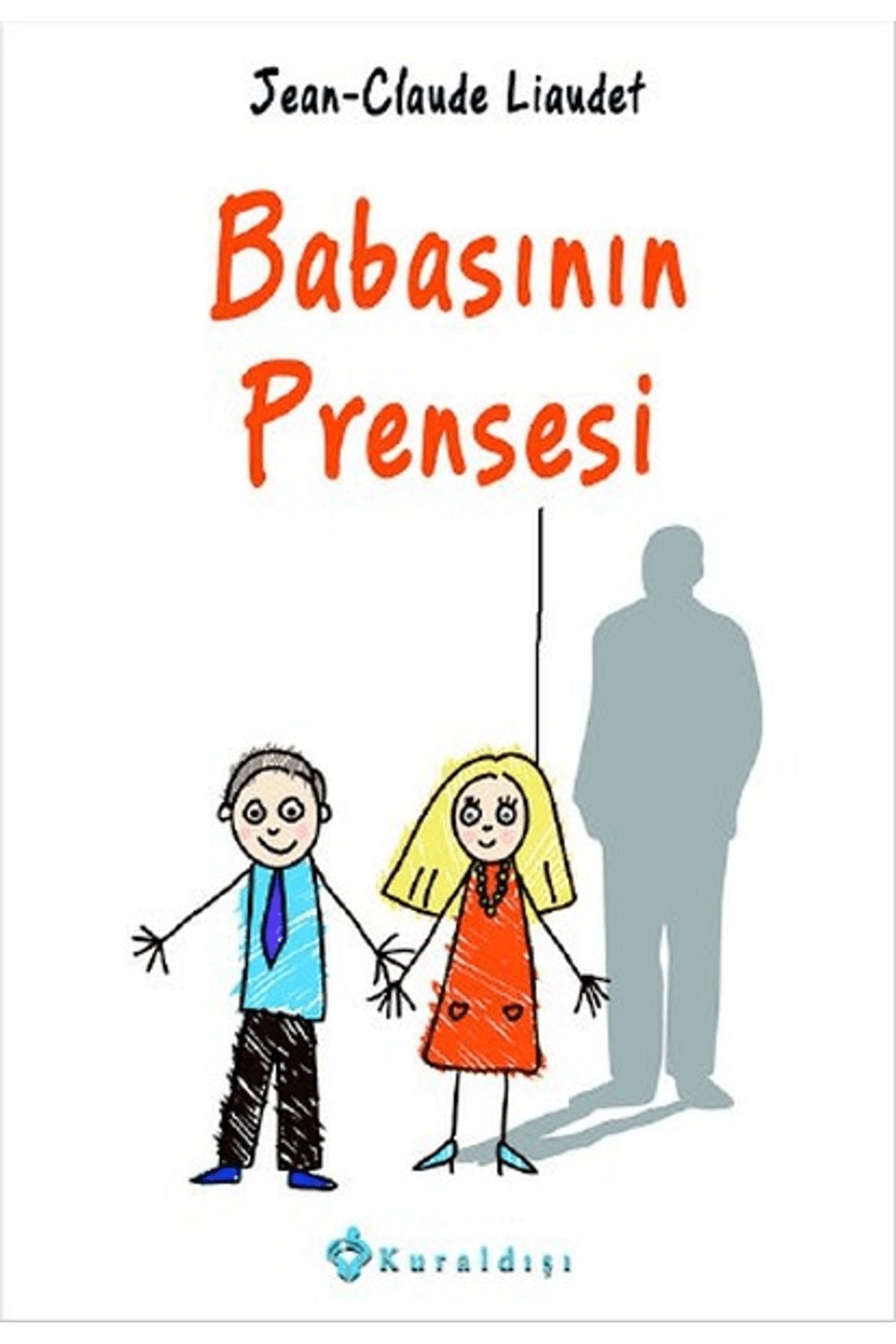 Kuraldışı Yayınevi Babasının Prensesi