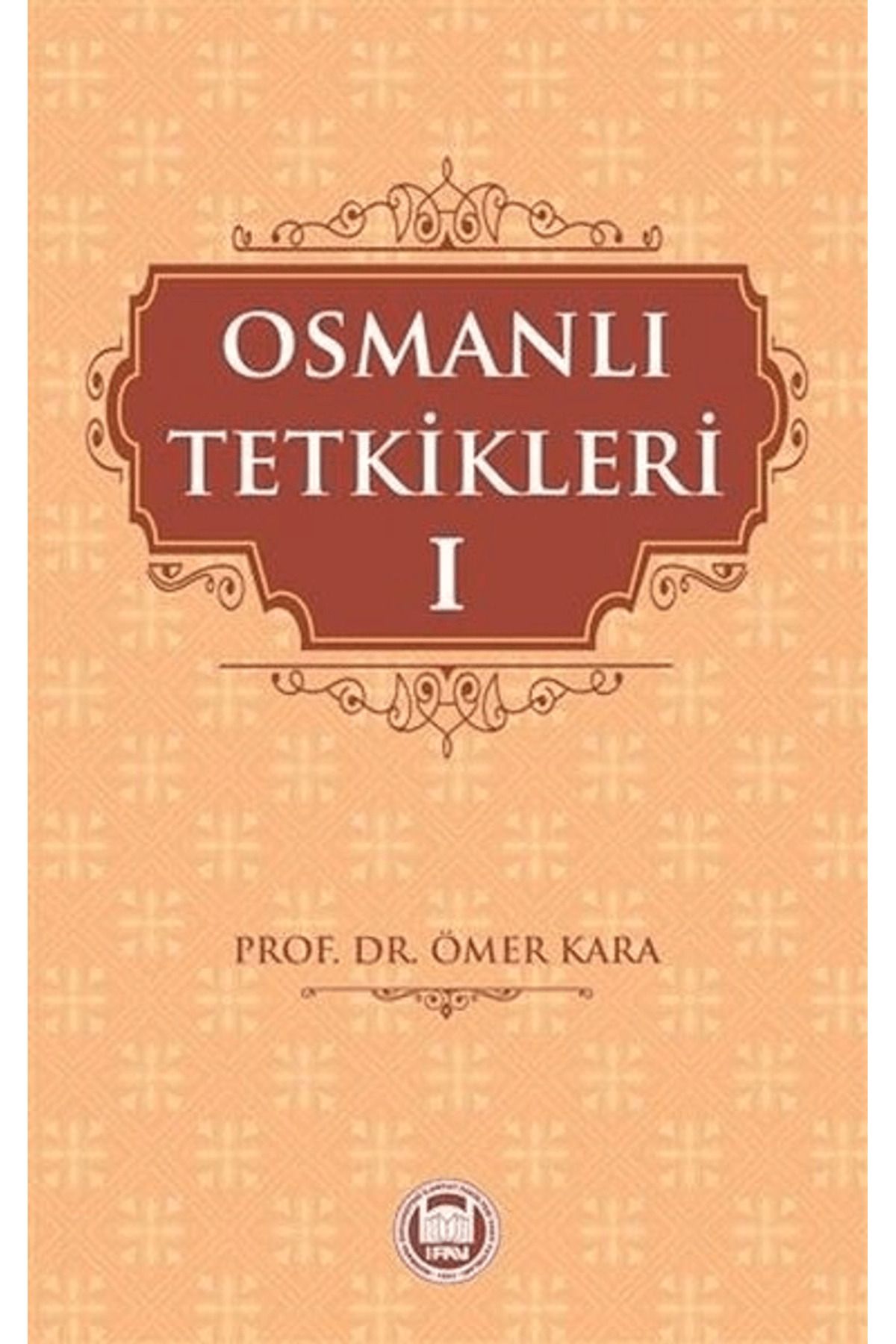 Marmara Üniversitesi İlahiyat Fakültesi Vakfı Osmanlı Tetkikleri - 1