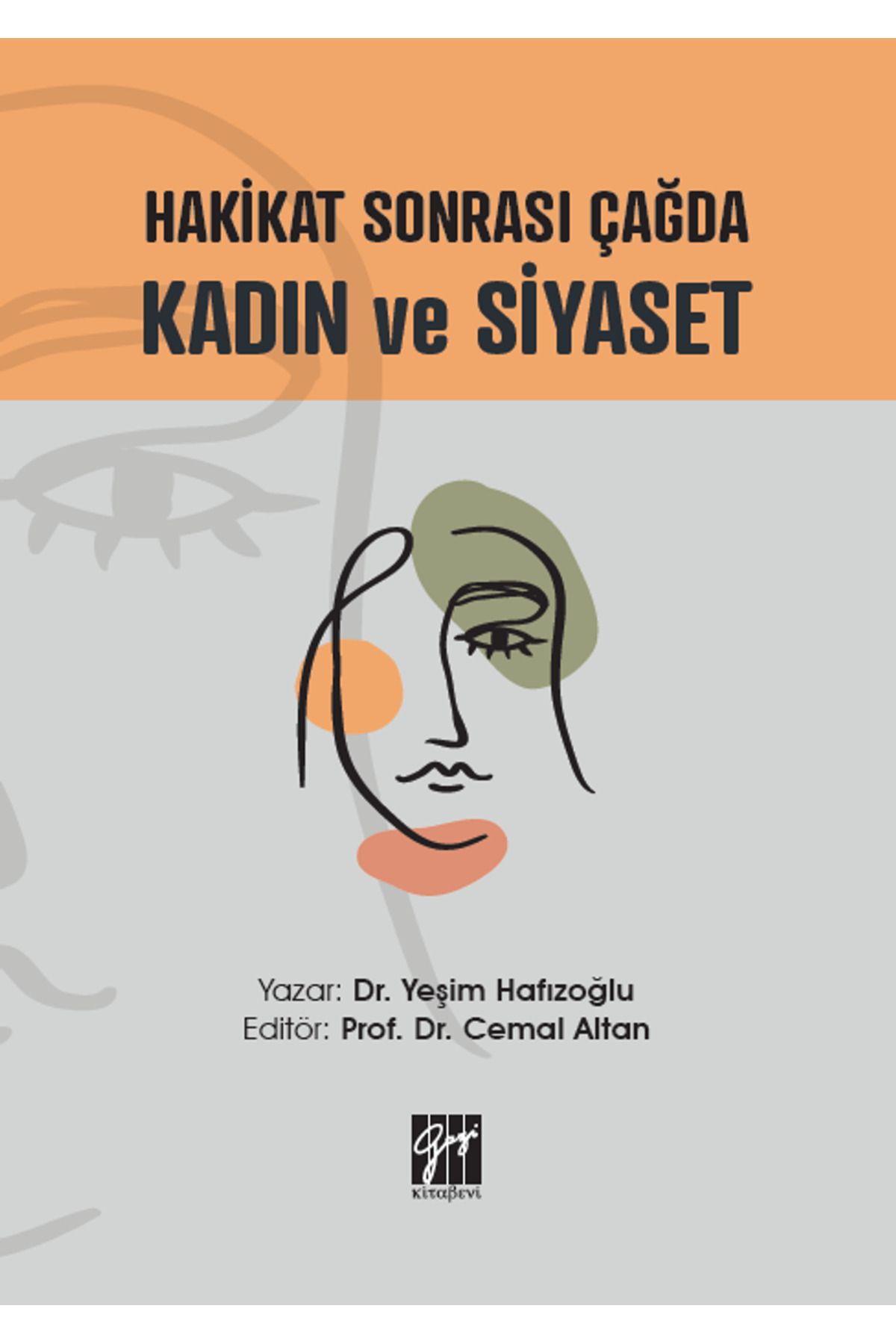 Gazi Kitabevi Hakikat Sonrası Çağda Kadın ve Siyaset