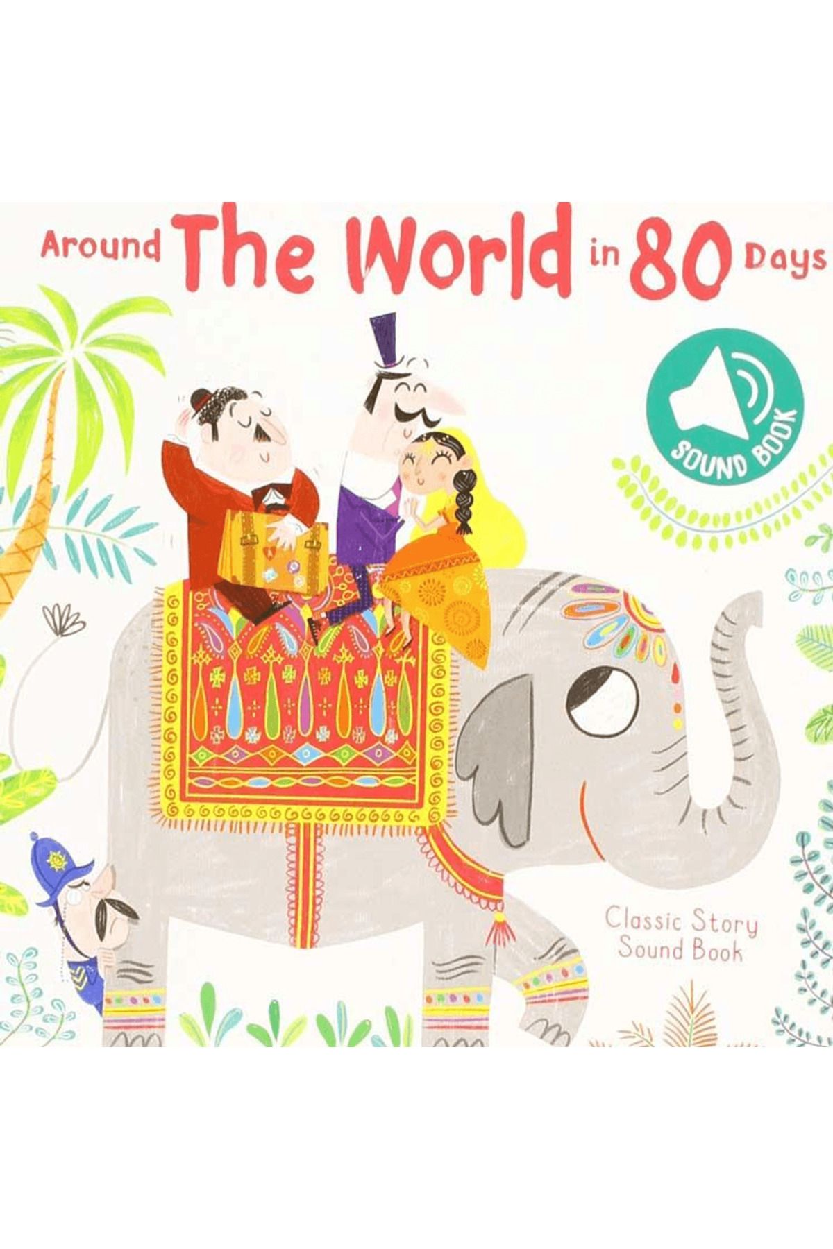 Yoyo Books Classic Story Sound Book: Around the World in 80 Days