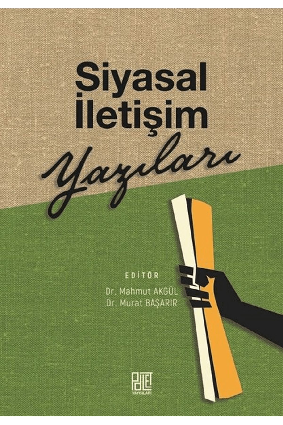 Palet Yayınları Siyasal İletişim Yazıları