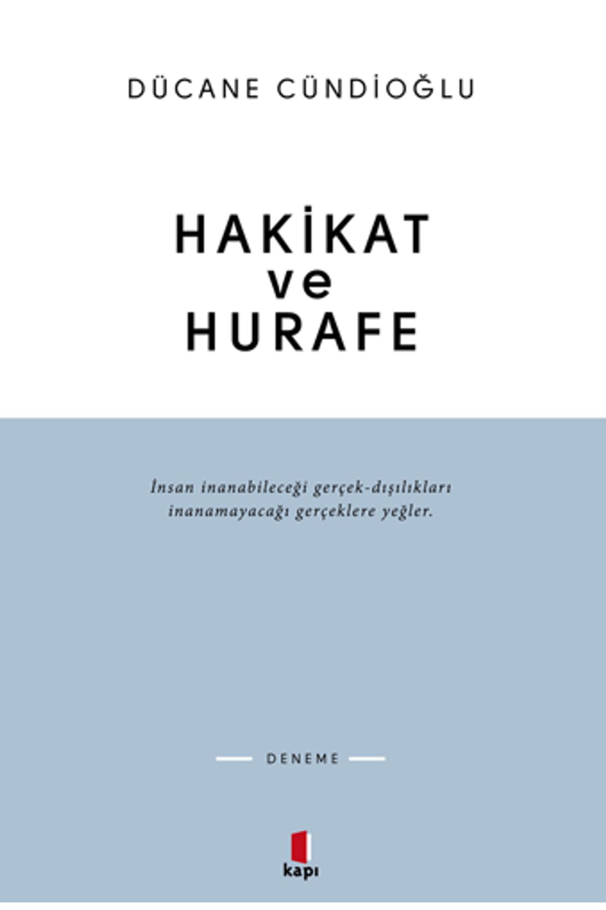 Kapı Yayınları Hakikat ve Hurafe