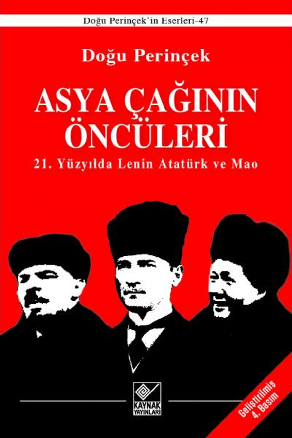 Kaynak Yayınları Asya Çağının Öncüleri / 21. Yüzyılda Lenin Atatürk ve Mao