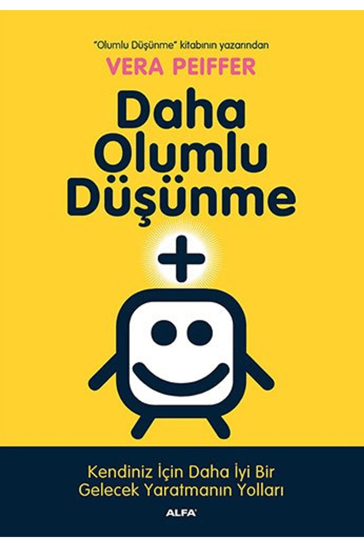 Alfa Yayınları Daha Olumlu Düşünme