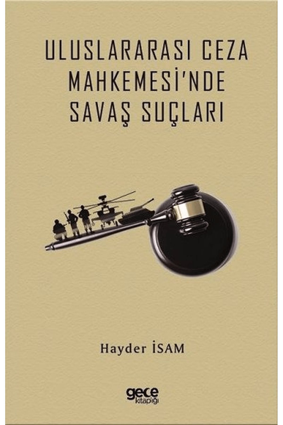 Gece Kitaplığı Uluslararası Ceza Mahkemesi'nde Savaş Suçları