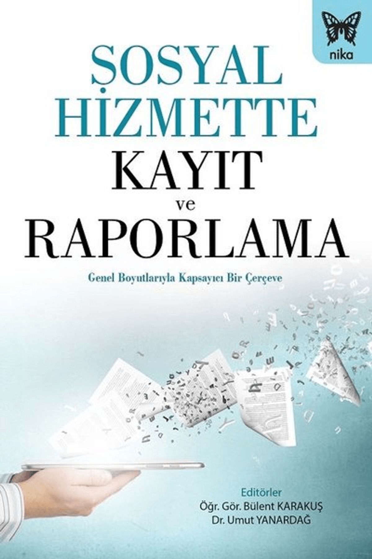 Nika Yayınevi Sosyal Hizmette Kayıt ve Raporlama
