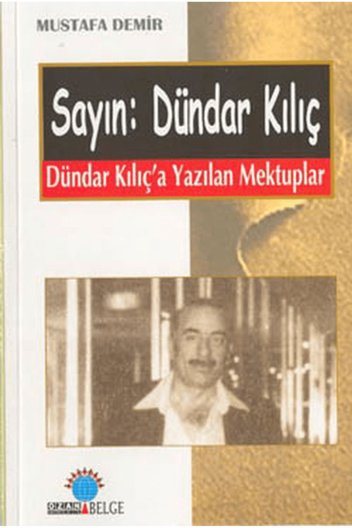 Ozan Yayıncılık Sayın: Dündar Kılıç