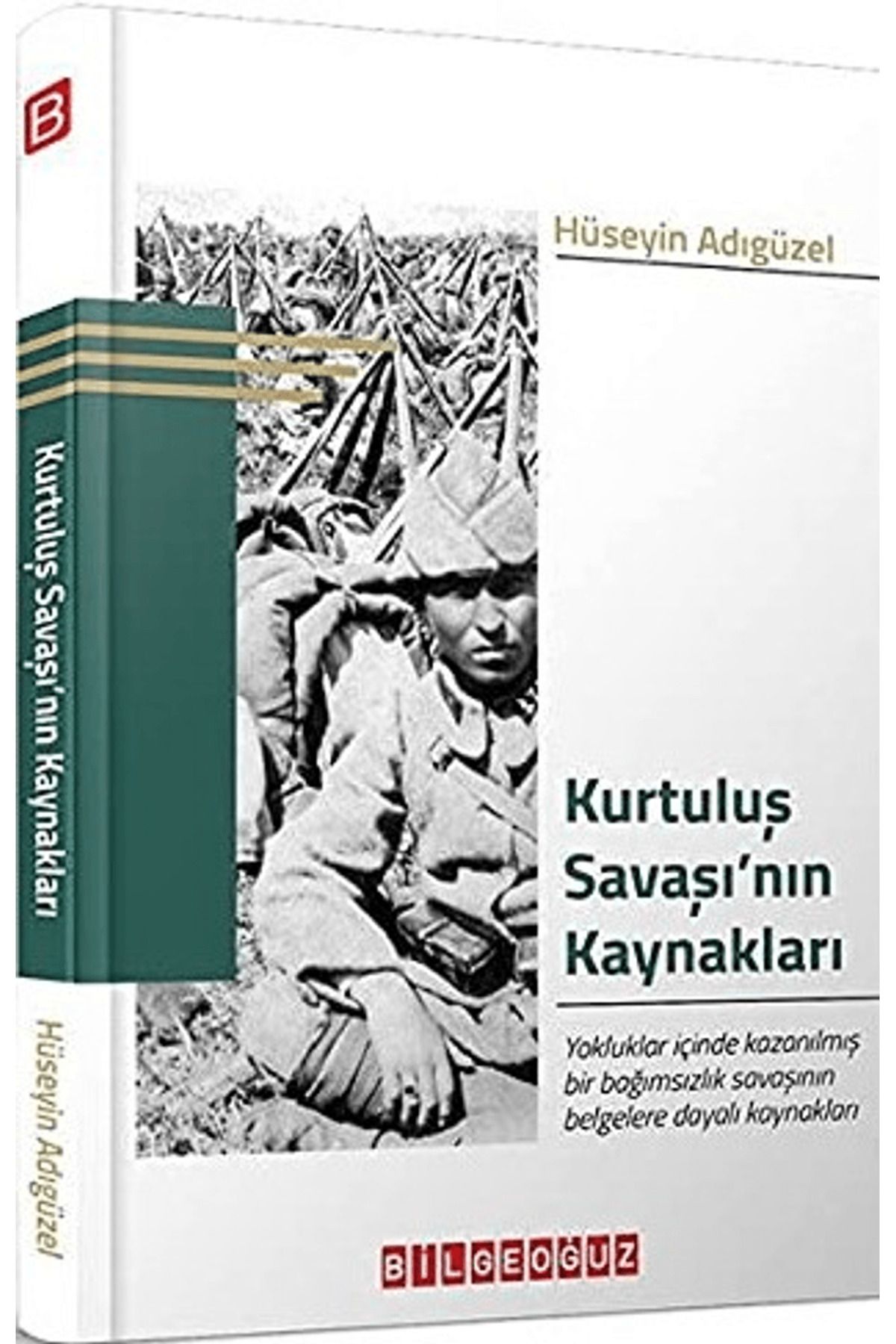 Bilgeoğuz Yayınları Kurtuluş Savaşı’nın Kaynakları