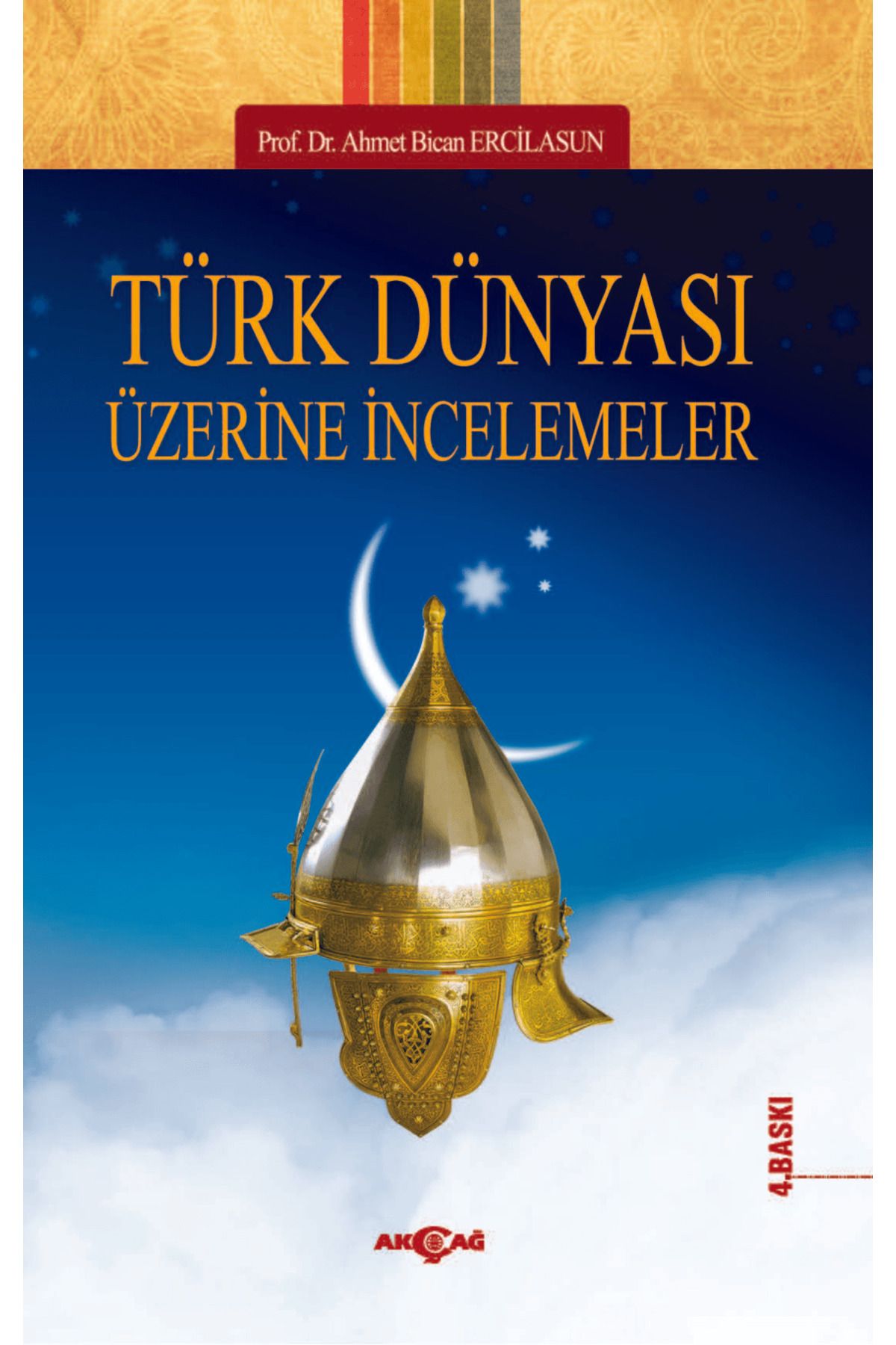 Akçağ Yayınları Türk Dünyası Üzerine İncelemeler
