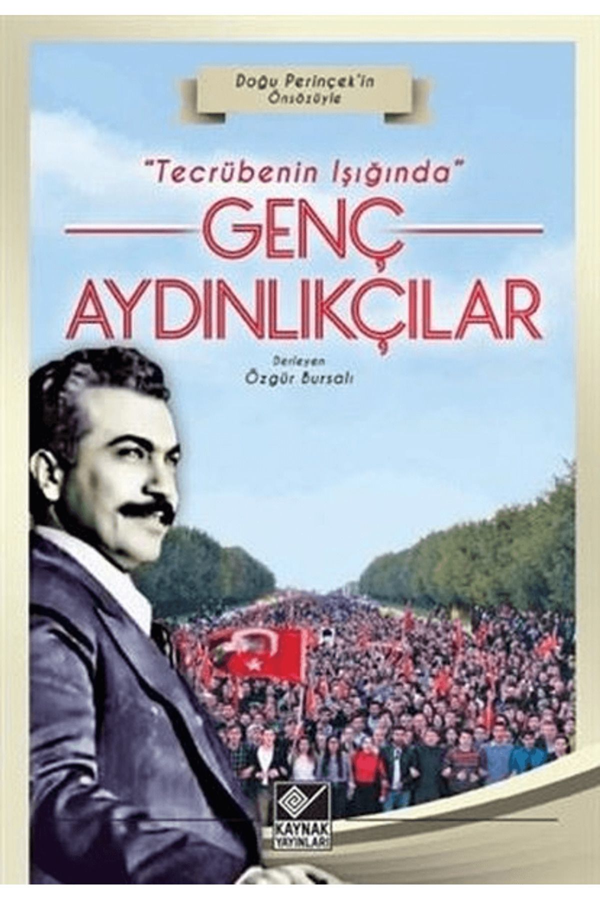 Kaynak Yayınları Tecrübenin Işığında Genç Aydınlıkçılar