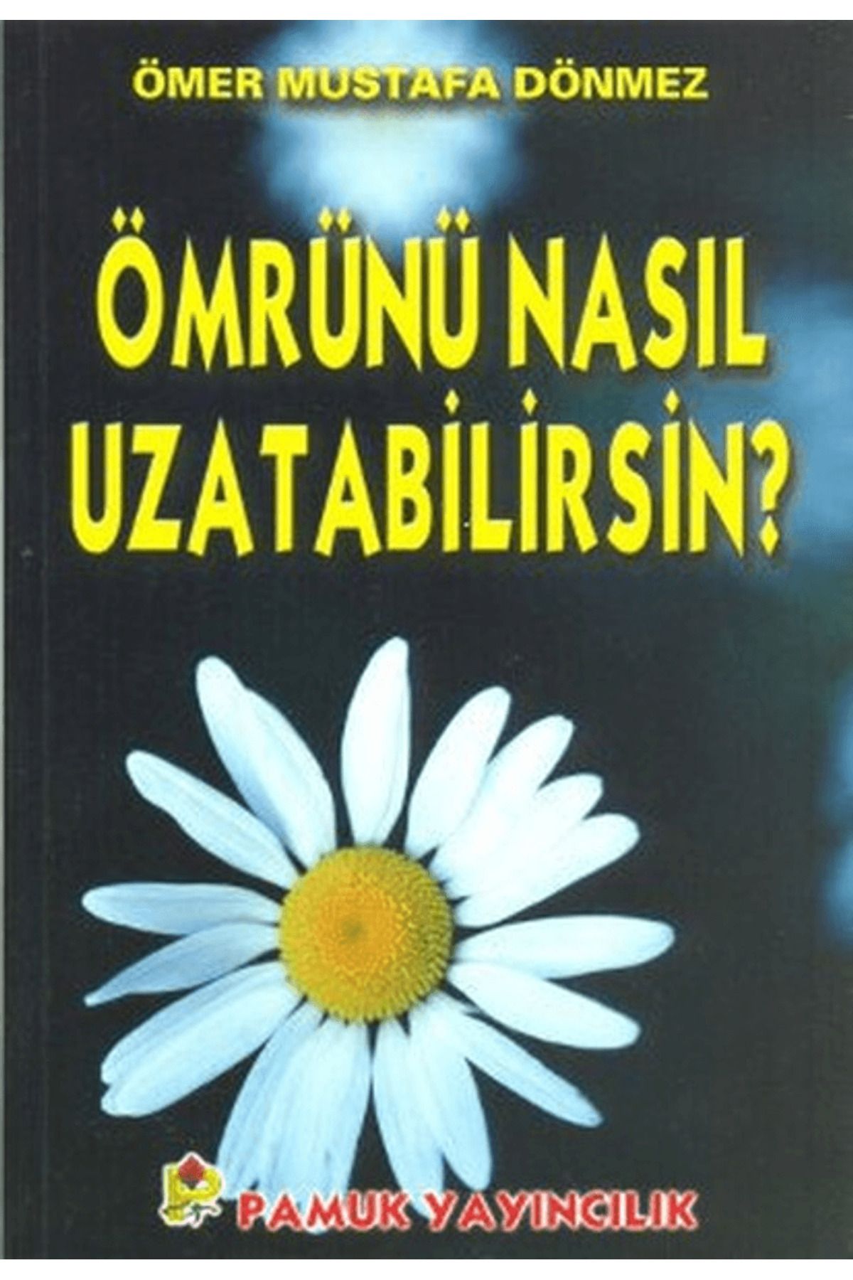 Pamuk Yayıncılık Ömrünü Nasıl Uzatabilirsin (Dua-068)
