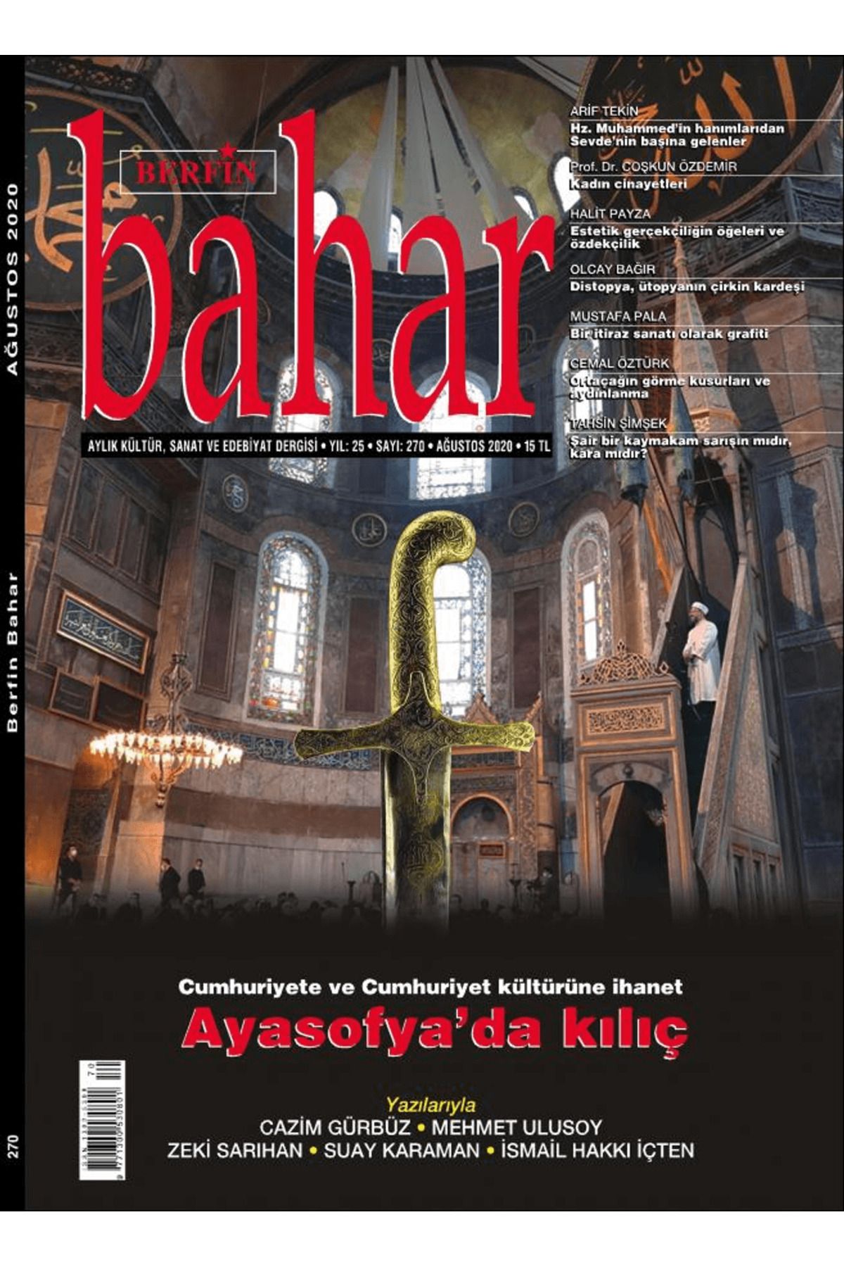Berfin Bahar Dergisi Berfin Bahar Aylık Kültür Sanat ve Edebiyat Dergisi Sayı: 270 Ağustos 2020