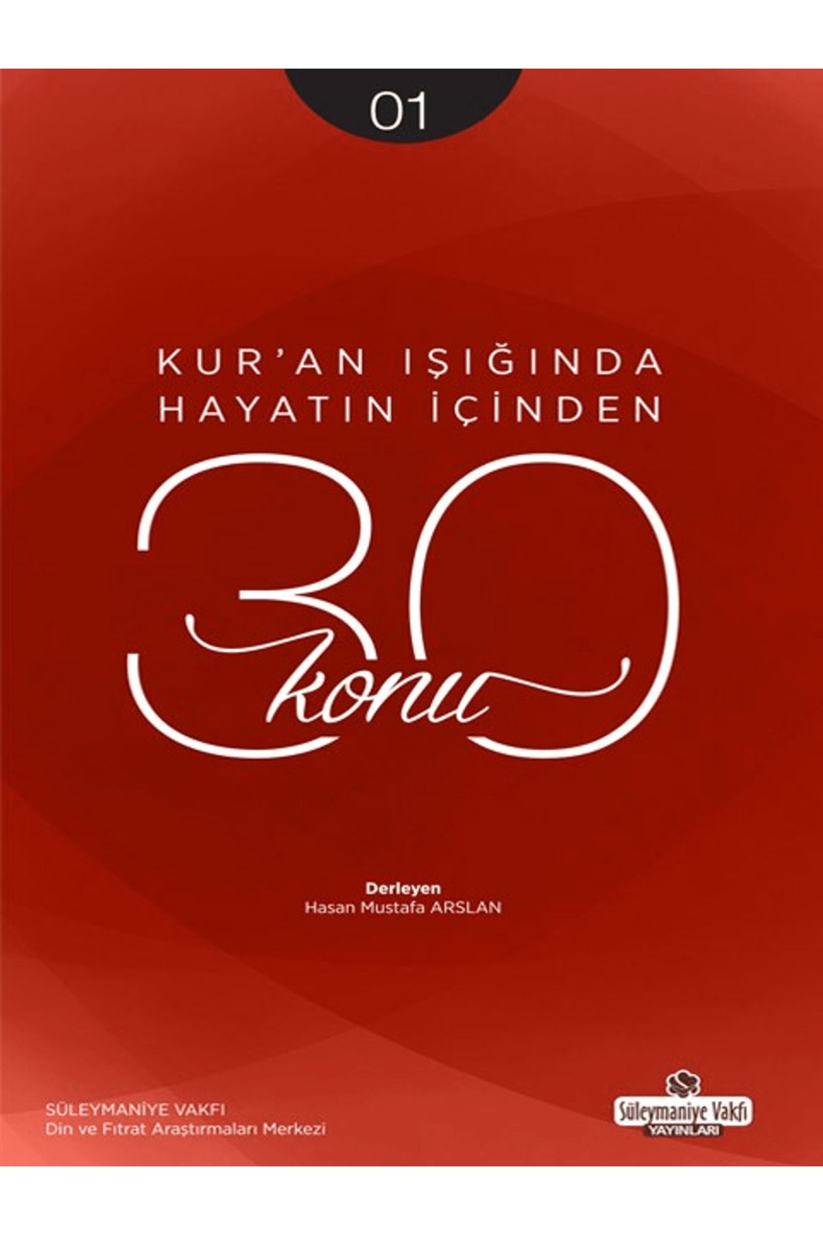 Süleymaniye Vakfı Yayınları Kur'an Işığında Hayatın İçinden 30 Konu 1. Kitap