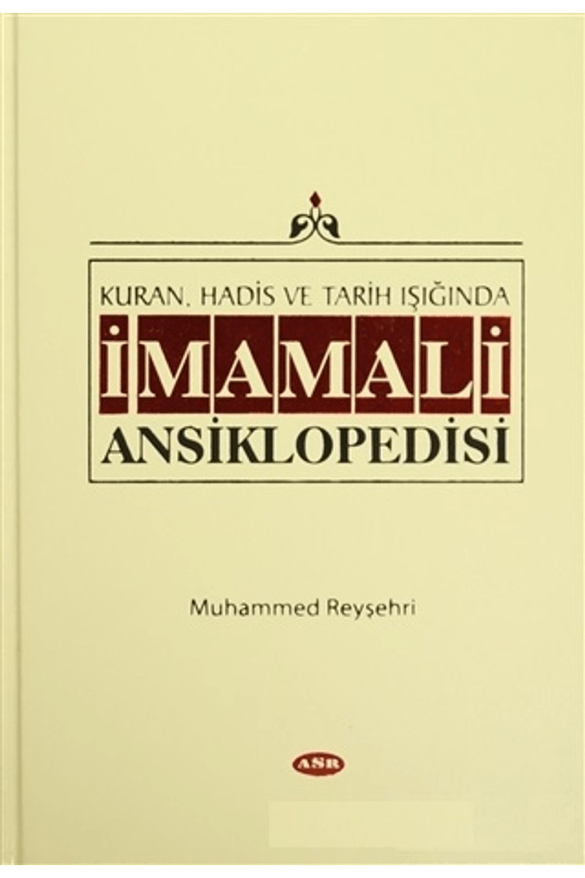 Asr Yayınları Kur'an, Hadis ve Tarih Işığında İmam Ali Ansiklopedisi Cilt 7