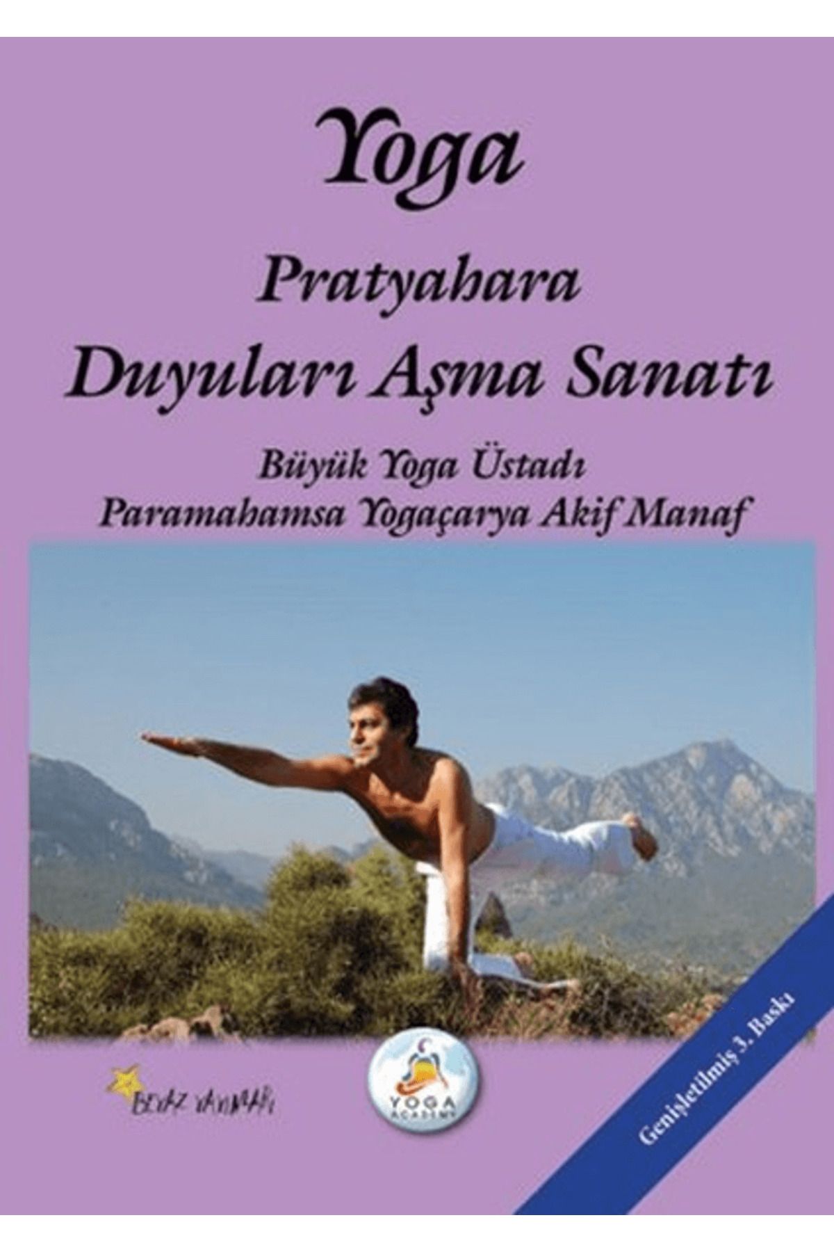 Beyaz Yayınları Yoga Pratyahara Duyuları Aşma Sanatı